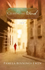 Chasing the Wind by Pamela Ewen
