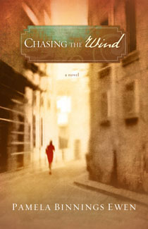 Chasing the Wind by Author Pamela Ewen
