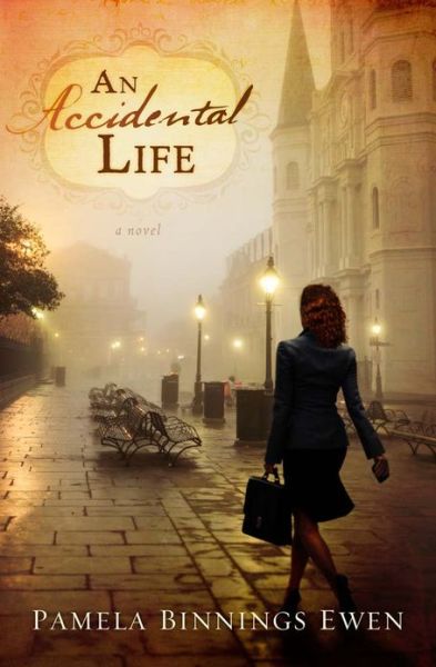 An Accidental Life by Pamela Ewen